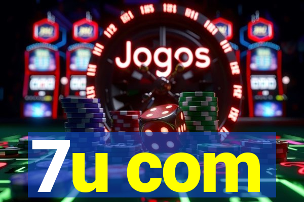 7u com